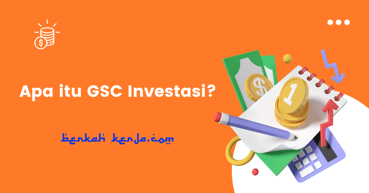 Apa itu GSC Investasi ?