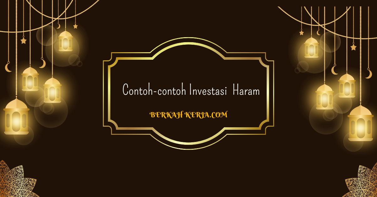 Contoh-contoh Investasi  Haram